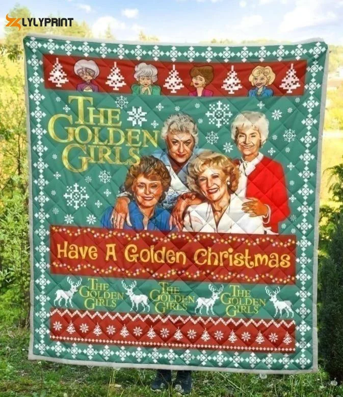 The Golden Girls Quilt Blanket Have A Golden Christmas, Gift For Fan Quilt Blanket , Soft Quilt, King Size, All Season Cozy Quilt QB0901