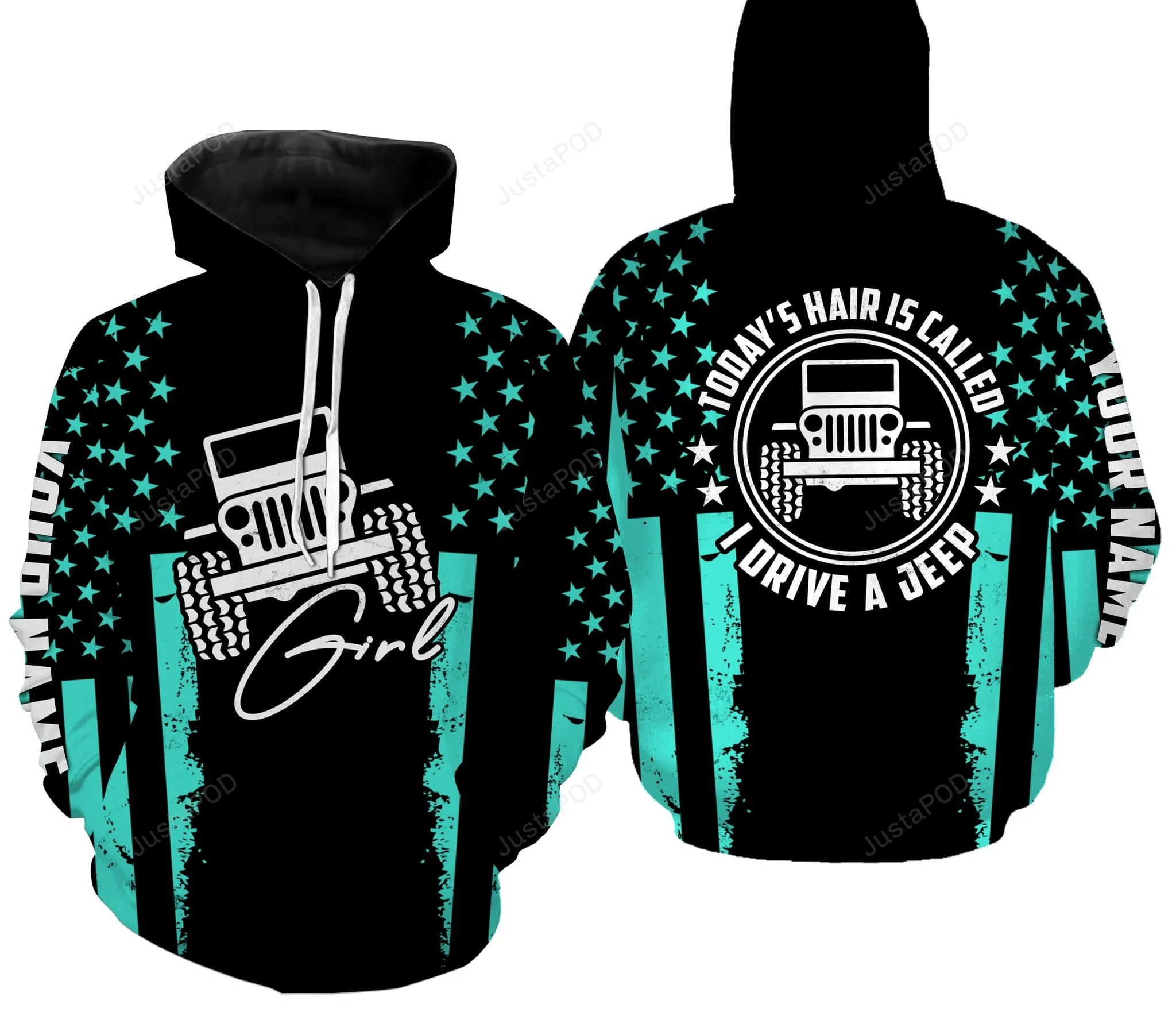 Today's Hair Is Called I Drive A Jeep 3D All Print Hoodie, Zip- Up Hoodie HZ0501