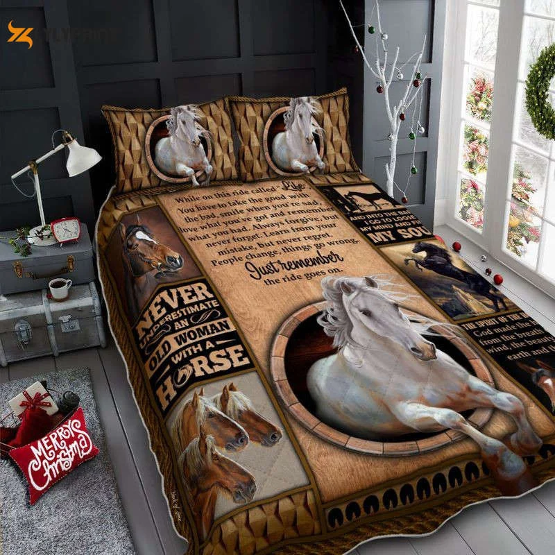 Just Remember The Ride Goes On Horse Life Never Underestimate An Old Woman With A Horse Quilt Bedding Set , Soft Quilt, King Size, All Season Cozy Quilt QB0901