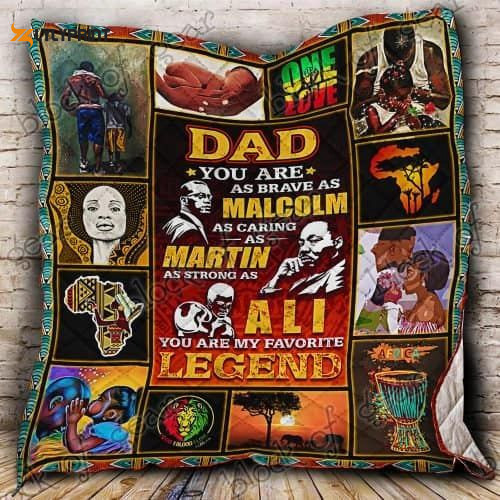 Dad African, You Are My Legend 3D Customized Quilt , Soft Quilt, King Size, All Season Cozy Quilt QB0901